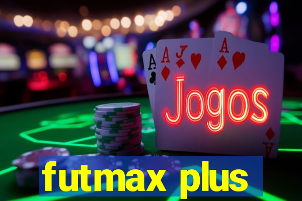 futmax plus